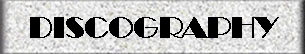 Discography/ Buy CDs & Cassettes